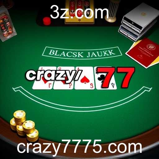 Explorando o Fascinante Universo do Blackjack na Crazy 777